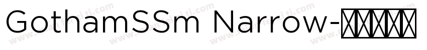 GothamSSm Narrow字体转换